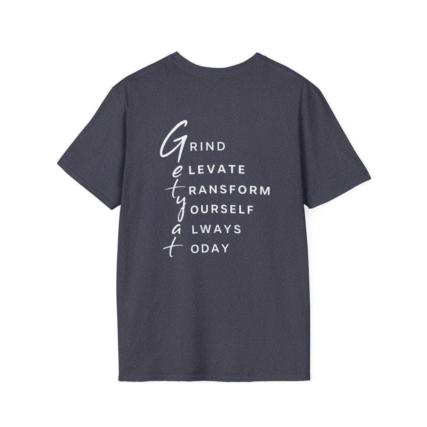 T-Shirt — "Grit" Motivational Graphic Tee (Get Ready: Grind, Elevate, Transform Yourself Always Today)