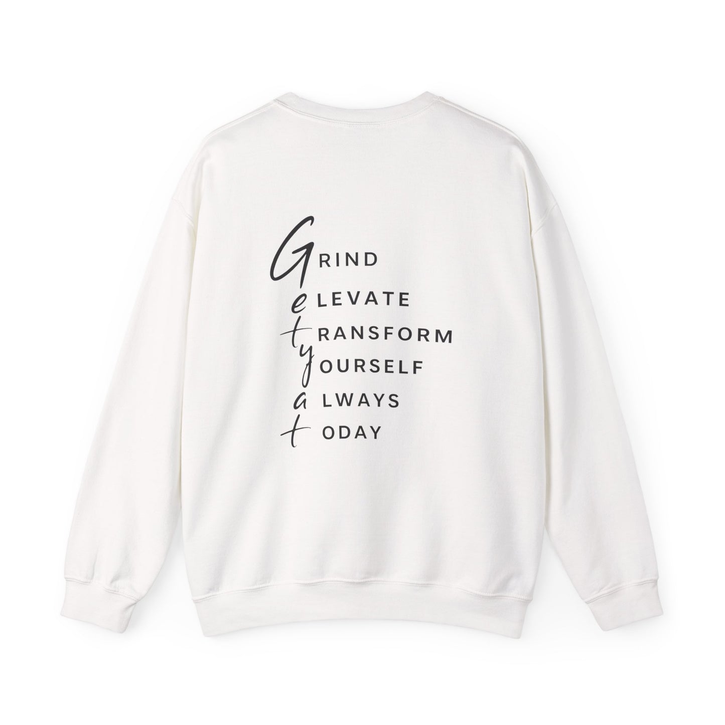 Motivational Crewneck Sweatshirt – GETYAT Acronym Back Design
