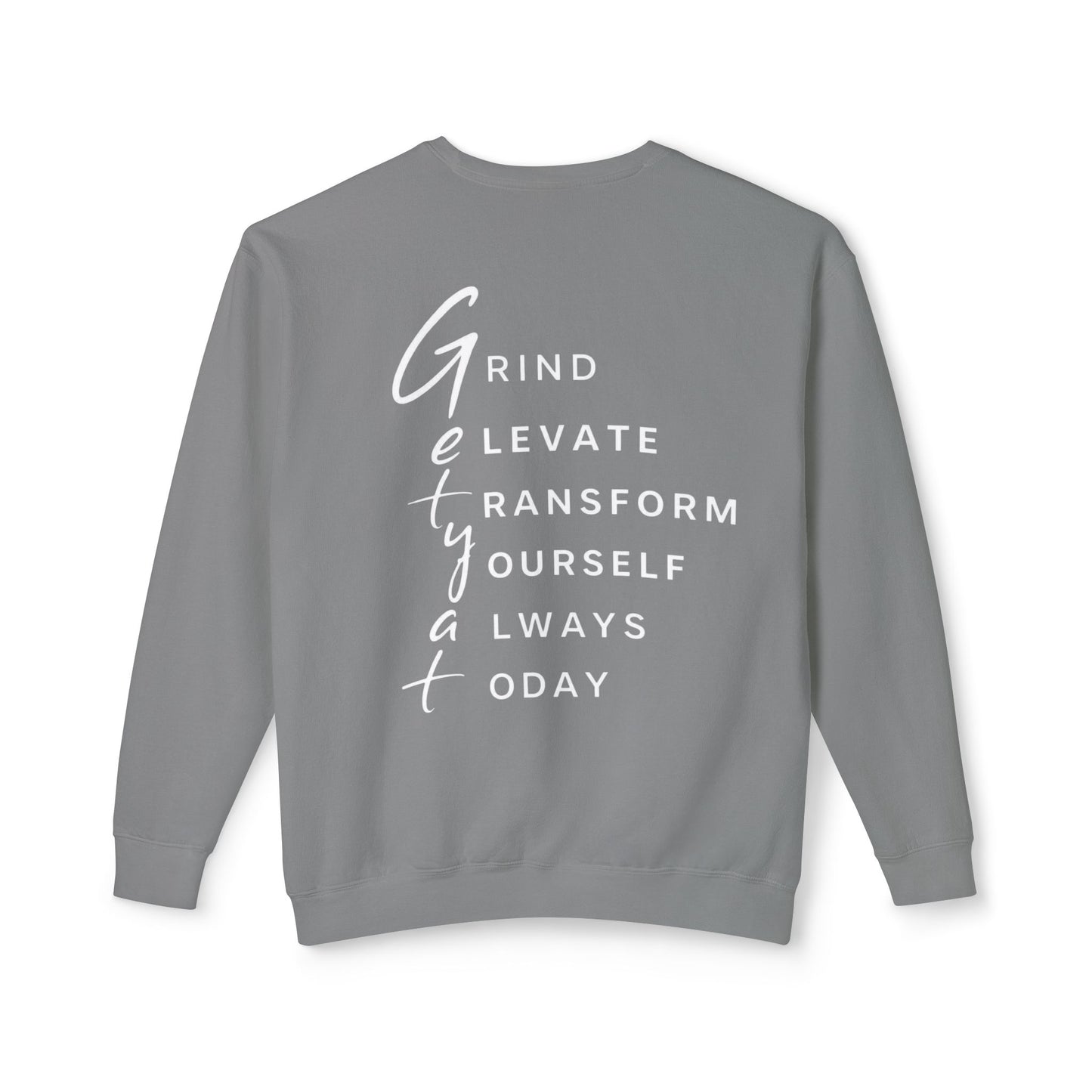 Motivational Crewneck Sweatshirt – “GRIND: Elevate, Transform Yourself Always Today” | Unisex Comfort Fit