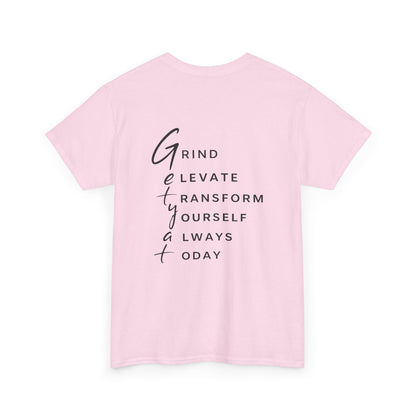 Motivational T-Shirt – “GETYAT” Acronym Back Print | Grind Elevate Transform Yourself Always Today