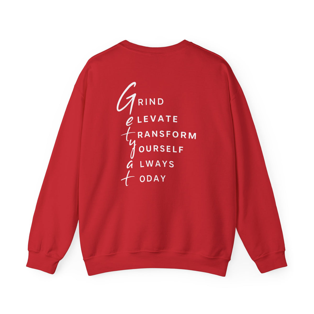 Motivational Crewneck Sweatshirt – GETYAT Acronym Back Print | Grind Elevate Transform Yourself Always Today
